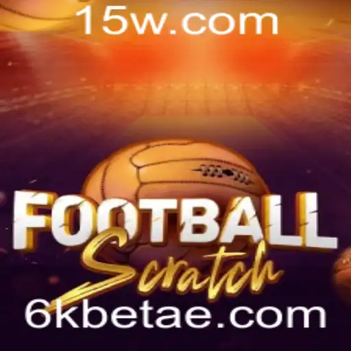 Explorando o Mundo do FootballScratch com 6kbet: Regras e Funcionalidades